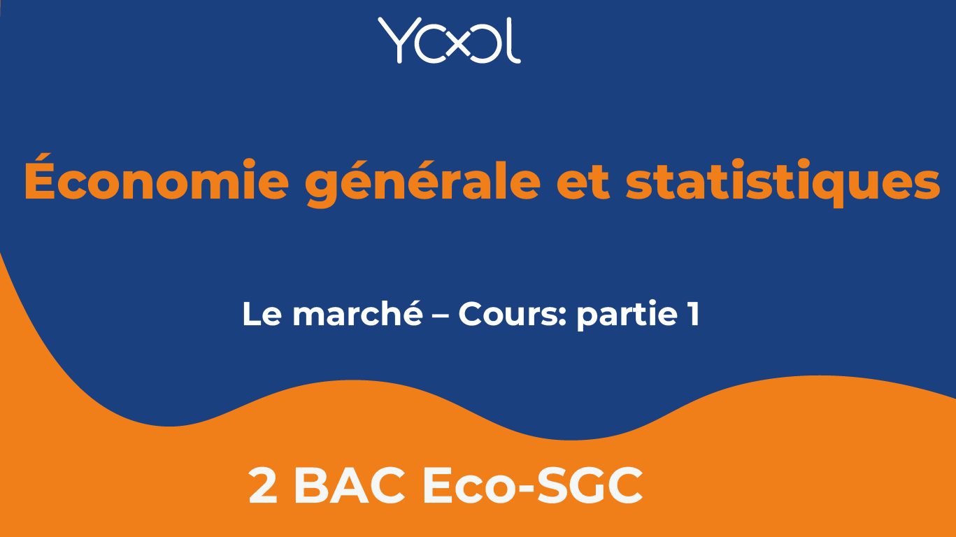 Le marché – Cours: partie 1