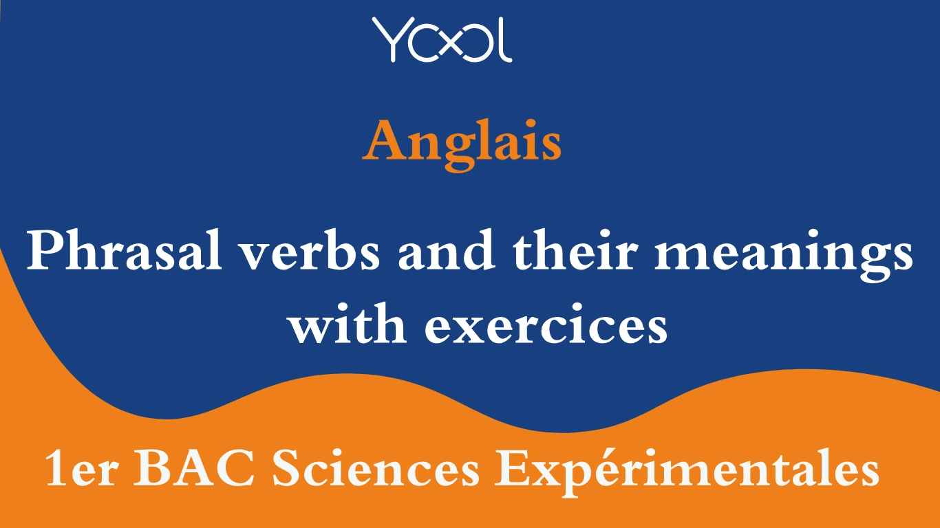 Phrasal verbs and their meanings with exercices