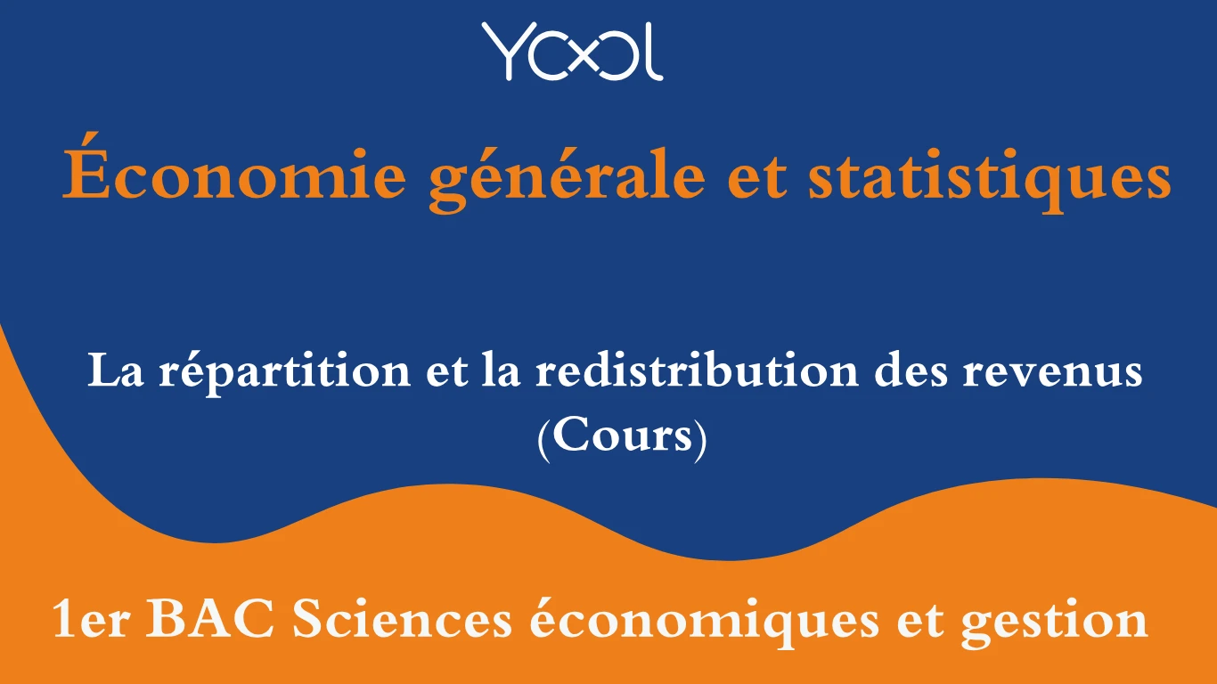 La répartition et la redistribution des revenus (Cours)