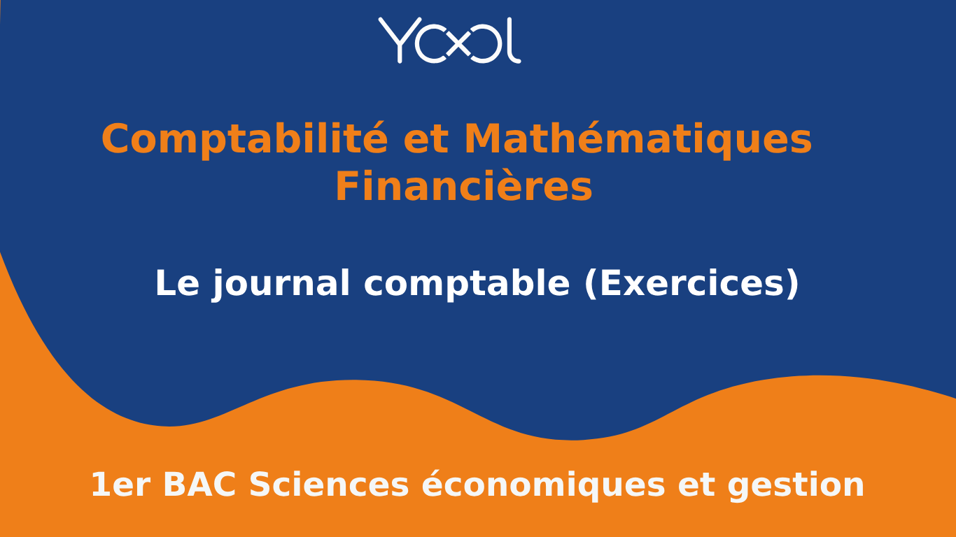 Le journal comptable (Exercices)