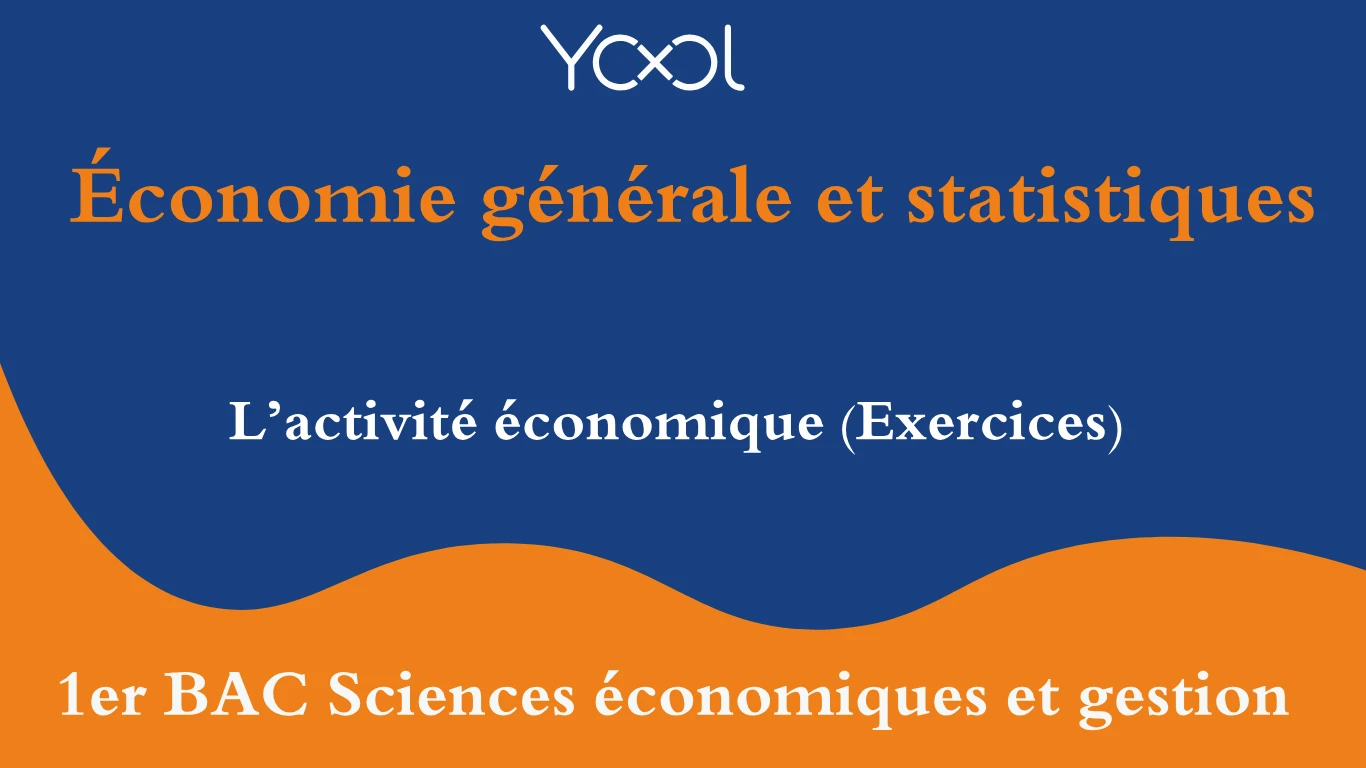 L’activité économique (Exercices)