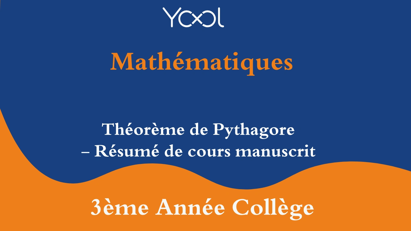 Théorème de Pythagore - Résumé de cours manuscrit