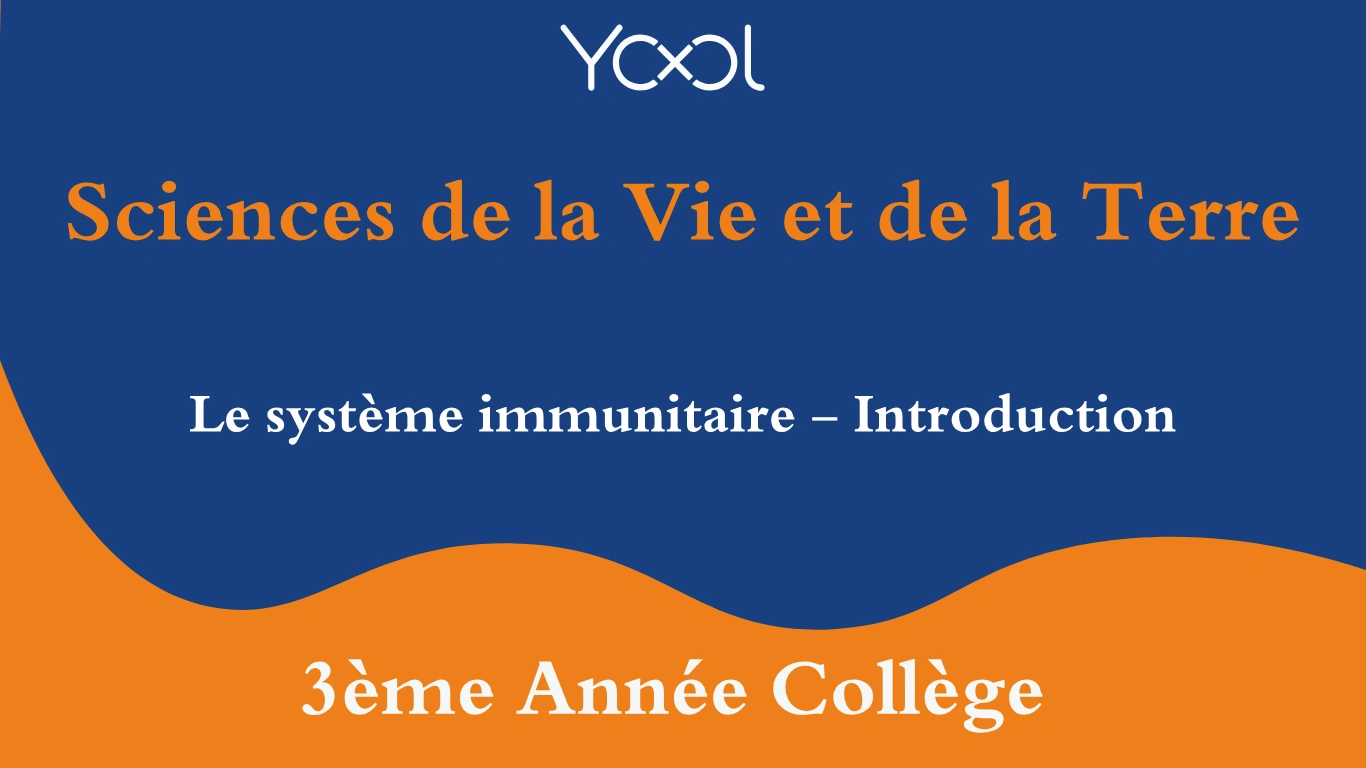 Le système immunitaire - Introduction