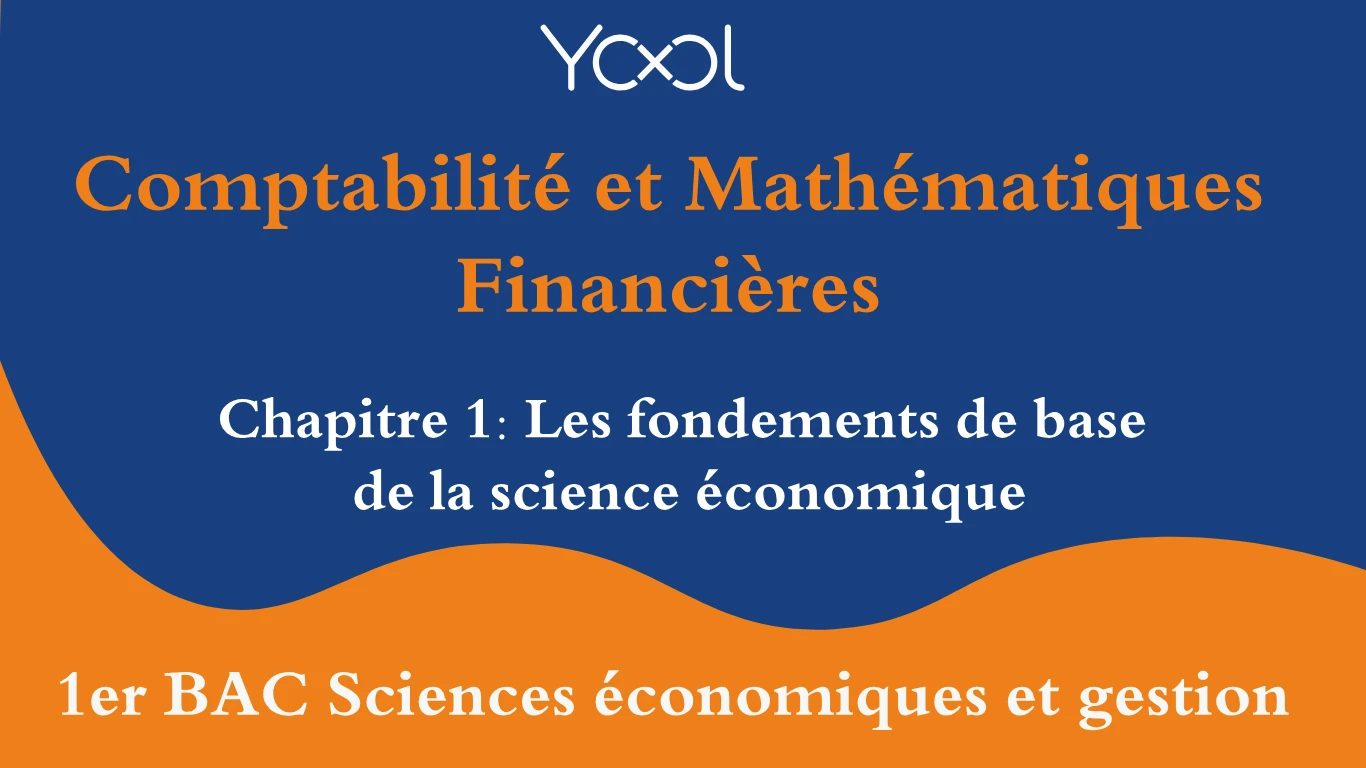 Chapitre 1: Les fondements de base de la science économique