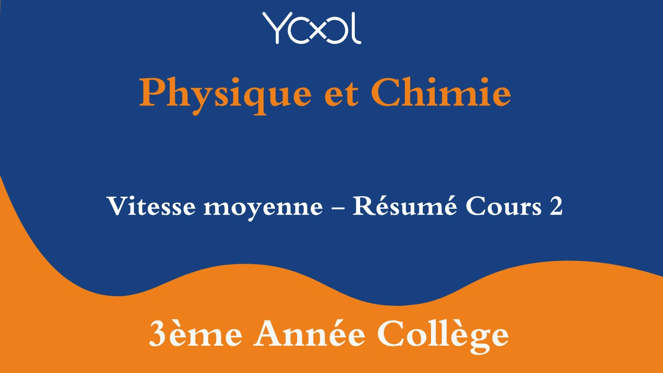 Vitesse moyenne - Résumé Cours 2