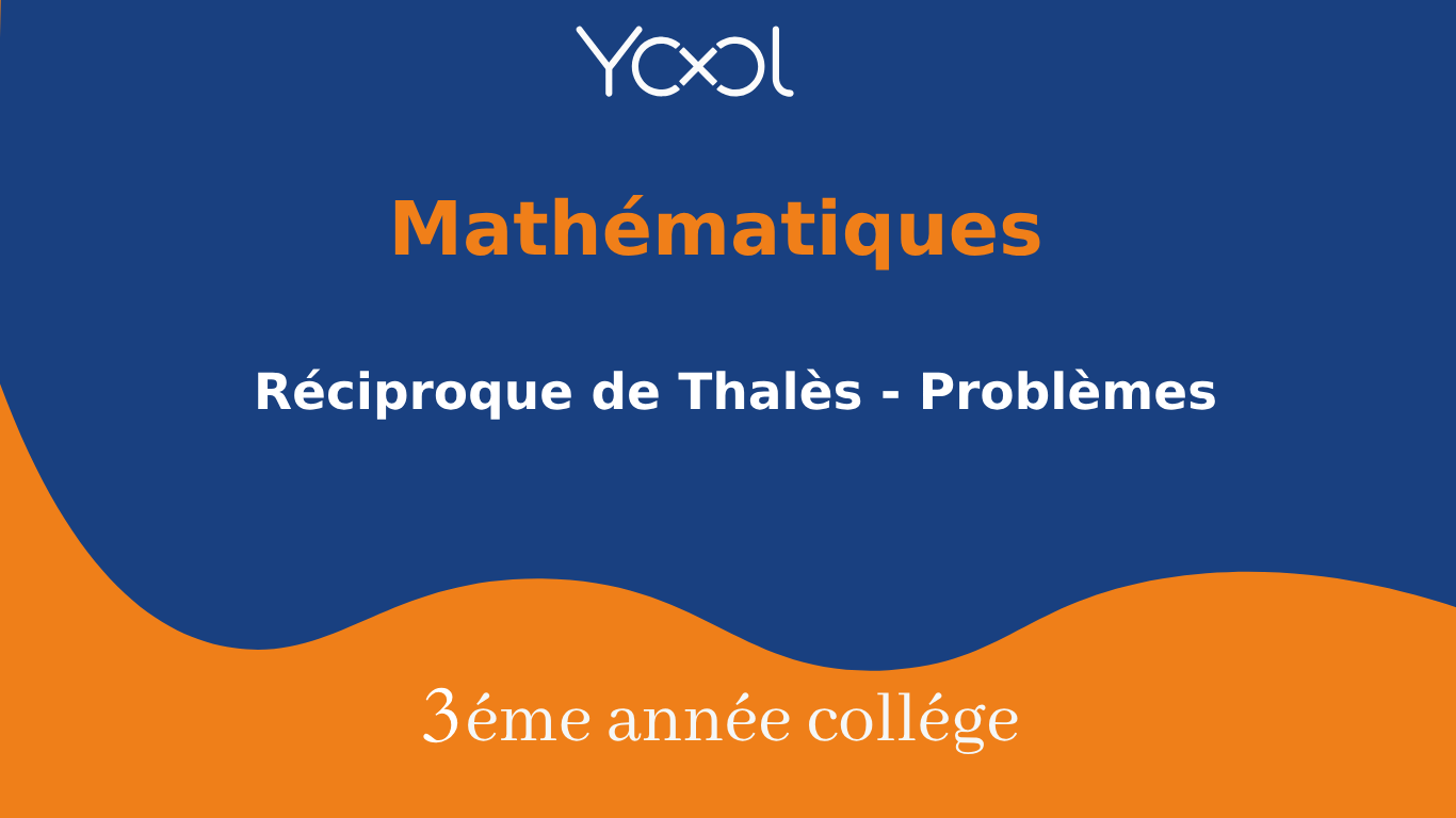 Réciproque de Thalès - Problèmes