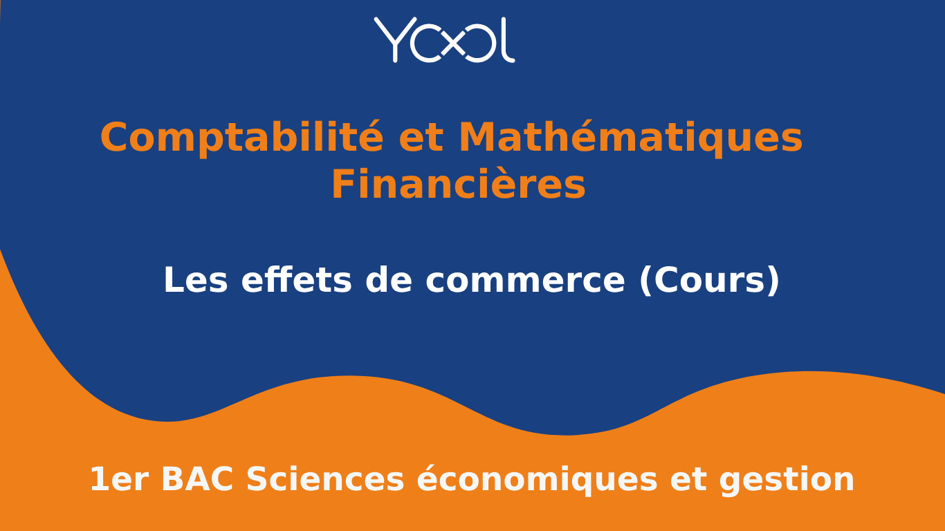 Les effets de commerce (Cours)