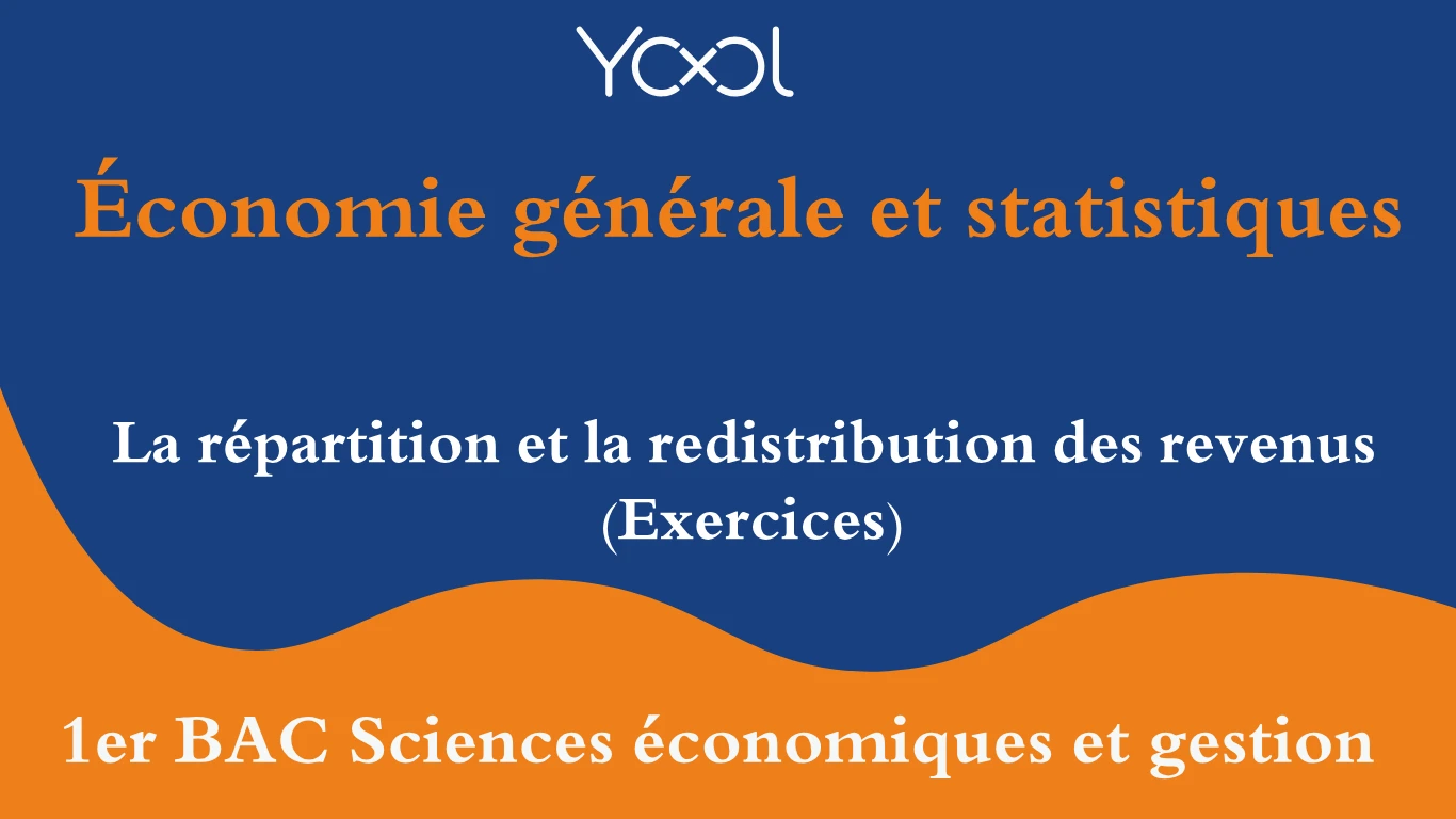 La répartition et la redistribution des revenus  (Exercices)