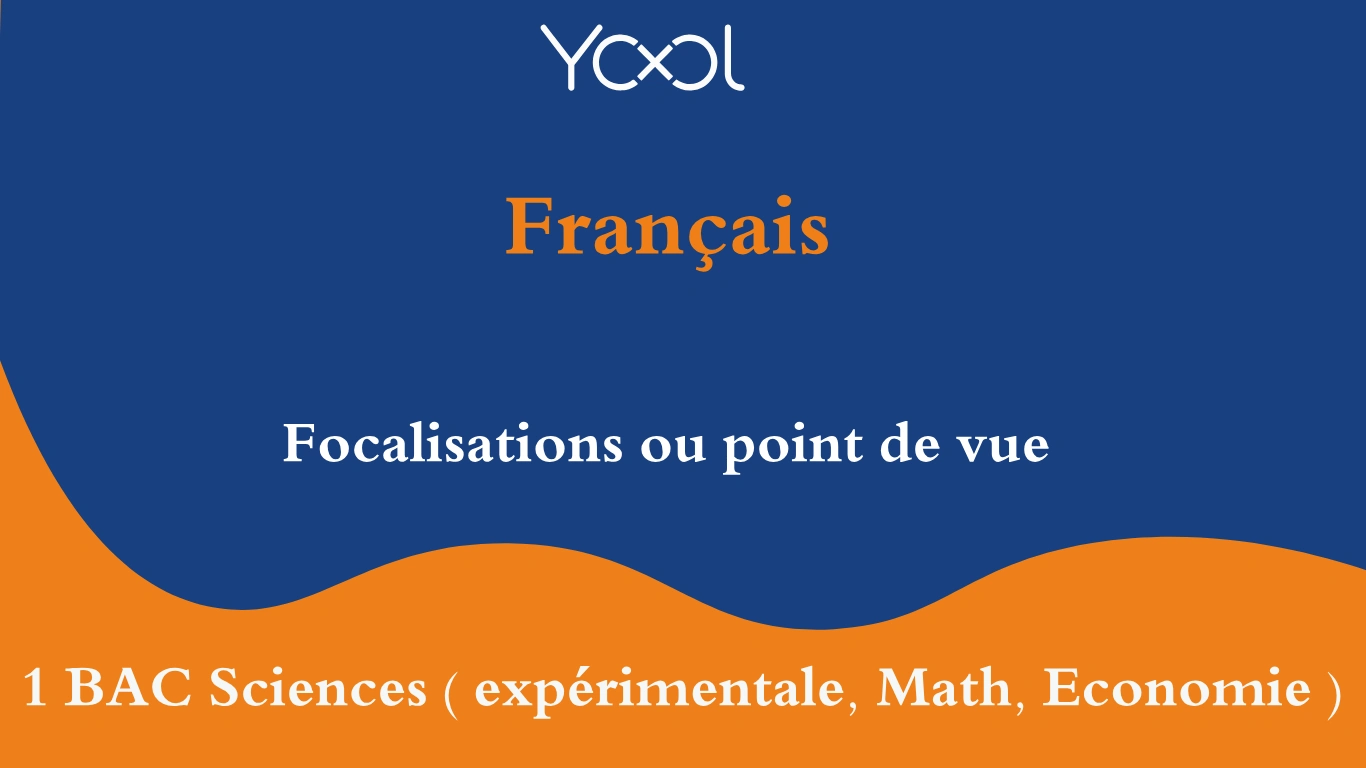 Focalisations ou point de vue